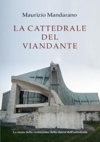 La cattedrale del viandante di Maurizio Mandarano