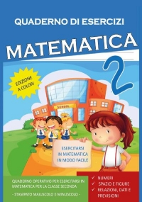 Quaderno Esercizi Matematica. Per la Scuola elementare (Vol. 2) di Paola Giorgia Mormile