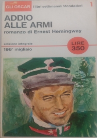 ADDIO ALLE ARMI 'OSCAR MONDADORI