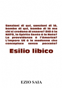 Esilio in Libia di Ezio Saia