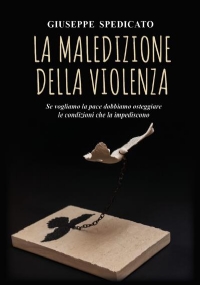 La maledizione della violenza di Giuseppe Spedicato