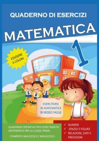Quaderno Esercizi Matematica. Per la Scuola elementare (Vol. 1) di Paola Giorgia Mormile