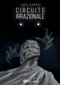 Circuito Irrazionale di Luca Cappai