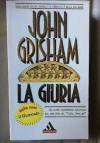 La giuria.: libro di John Grisham