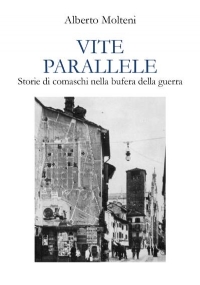 Vite parallele di Alberto Molteni