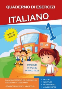 Quaderno Esercizi Italiano. Per la Scuola elementare (Vol. 1) di Paola Giorgia Mormile