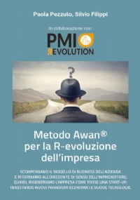 Metodo Awan® per la R-evoluzione d’Impresa di Paola Pezzuto, Silvio Filippi