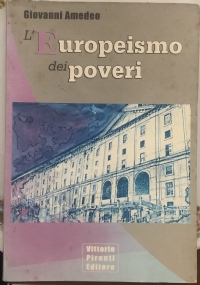 L’Europeismo dei poveri di Giovanni Amedeo