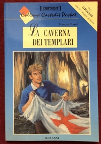 La caverna dei templari di Francois Bayot