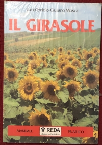 Il Girasole. Manuale pratico di Lucio Toniolo, Giuliano Mosca