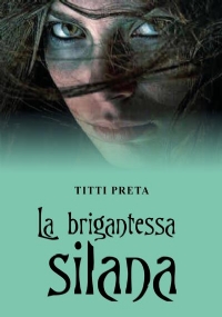 La brigantessa silana di Titti Preta