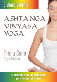 Ashtanga Vinyasa Yoga di Giuliano Vecchiè