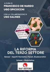 La riforma del terzo settore. Genesi - Aspetti Normativi, Fiscali, Giuslavoristici Schemi - Modulistica di Francesco De Nardo, Ugo Spicocchi