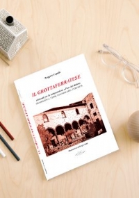 Il grottaferratese. Elementi per la comprensione e l’uso del dialetto. Grammatica, verbi, vocabolari, curiosità di Ruggero Capulli