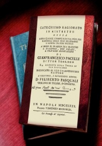 Catechismo ragionato in ristretto. Ossia istruzione compendiosa per gli fanciulli sulle cose necessarie a sapersi da ogni fedele a modo di dialoco tra maestro e discepolo, con chiare e pratiche annotazioni di Gianfrancesco Pacelli