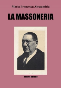 La Massoneria di Maria Francesca Alessandria