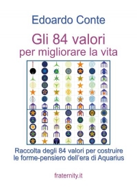 Gli 84 valori per migliorare la vita di Edoardo Conte