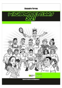 I Vagabondi del Tennis 2021 di Alessandro Perrone