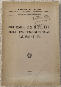 Compendio dei risultati delle consultazioni popolari dal 1848 al 1954 di Ministero dell’Interno