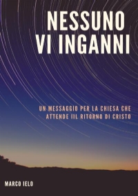 Nessuno v’inganni di Marco Ielo