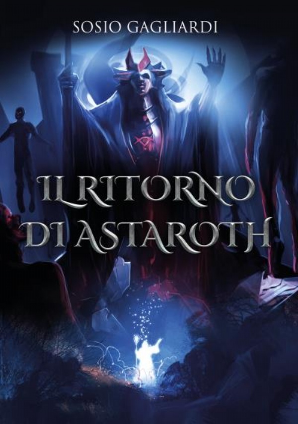 Il Ritorno di Astaroth di Sosio Gagliardi