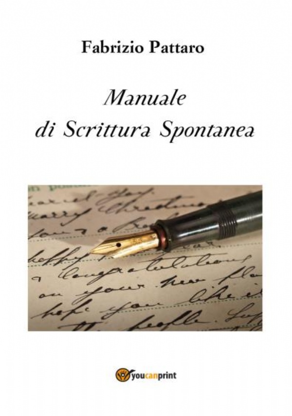 Manuale di Scrittura Spontanea di Fabrizio Pattaro