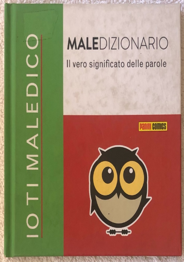 Il maledizionario. Il vero significato delle parole. Io ti maledico di Adamo Romano