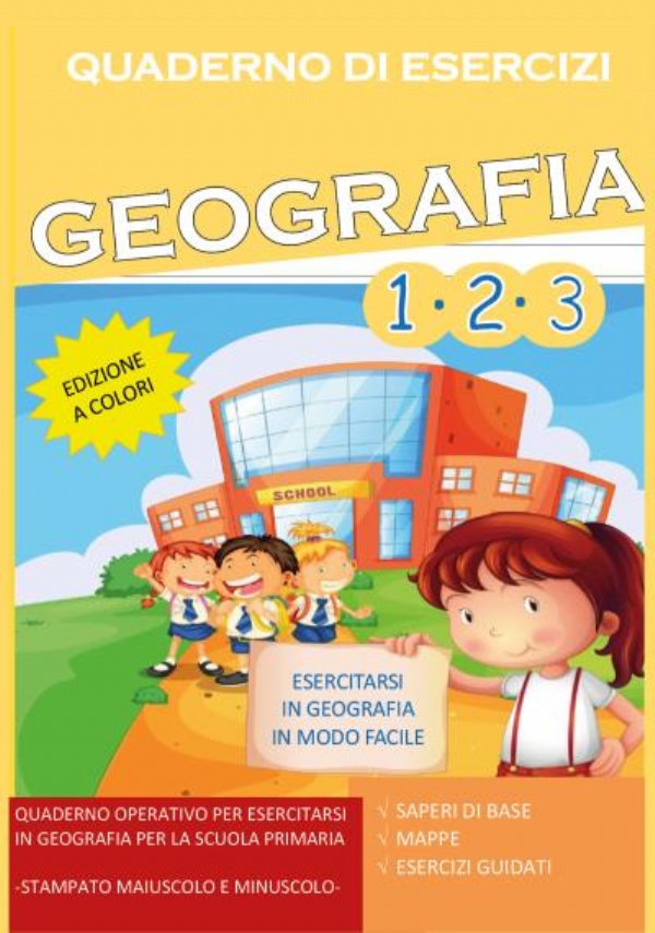 Quaderno Esercizi Geografia. Per la Scuola elementare (Vol. 1-2-3) di Paola Giorgia Mormile