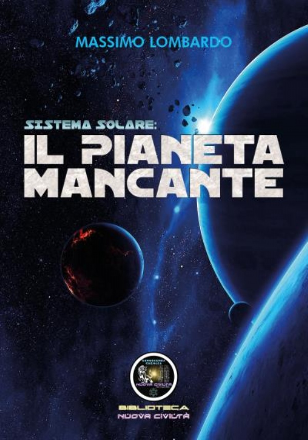 Sistema solare: il pianeta mancante di Giuseppe Massimo Lombardo