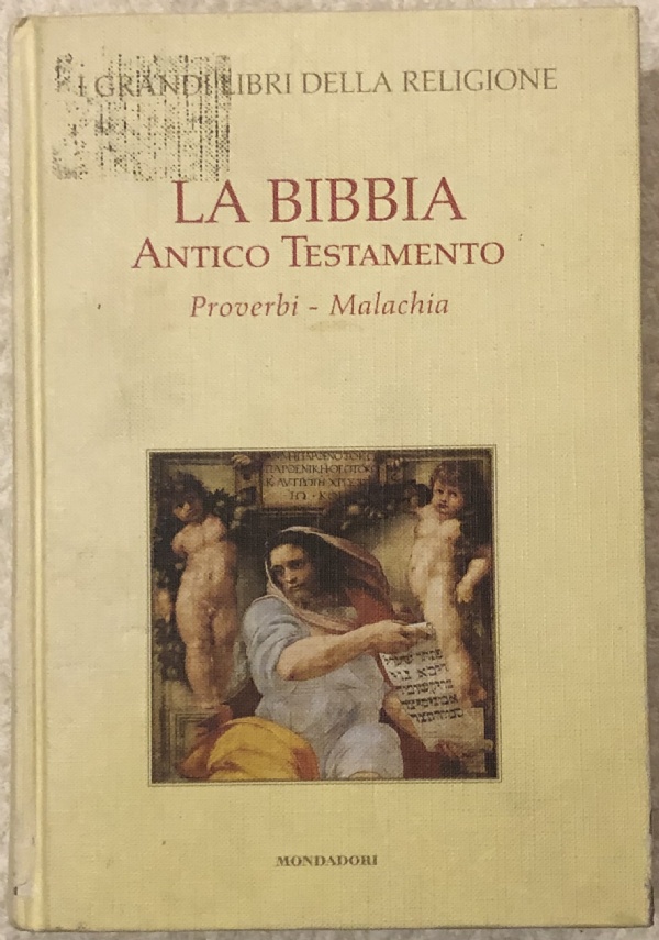 I grandi libri della religione n. 3 - La Bibbia Antico Testamento. Proverbi-Malachia di AA.VV.