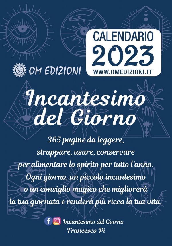 Incantesimo Del Giorno. Calendario 2023 di Francesco Pi