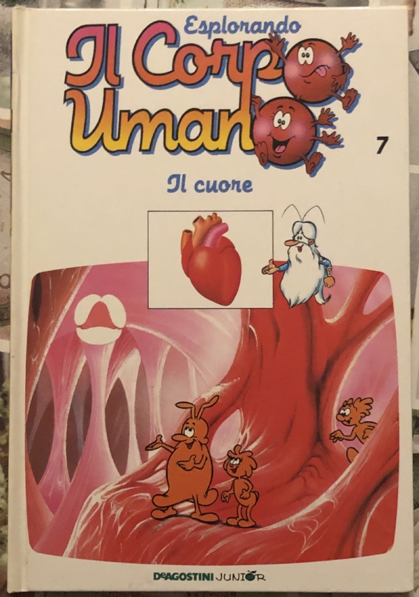 Esplorando il corpo umano n. 7 - Il cuore di Albert Barillé