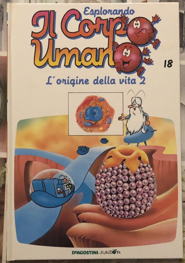 Esplorando il corpo umano n. 18 - L’origine della vita 2 di Albert Barillé