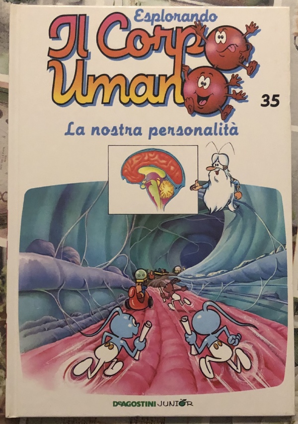 Esplorando il corpo umano n. 35 - La nostra personalità di Albert Barillé