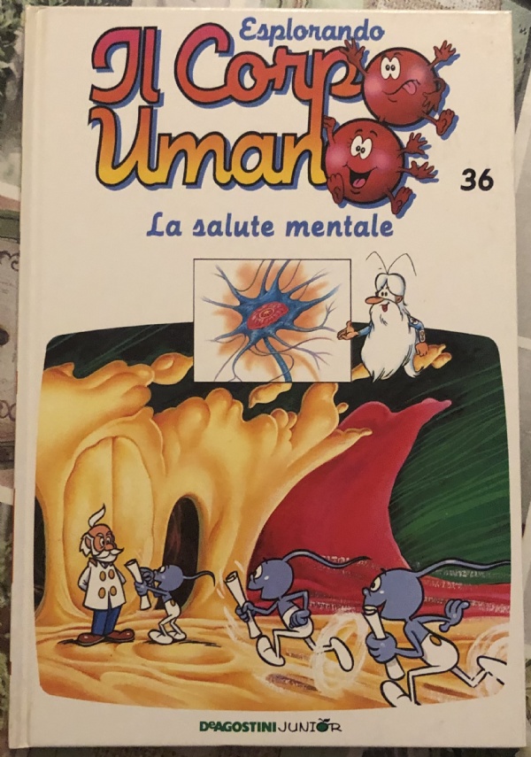 Esplorando il corpo umano n. 36 - La salute mentale di Albert Barillé