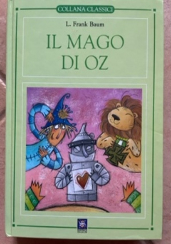 Il mago di Oz di L. Frank Baum - Libri usati su