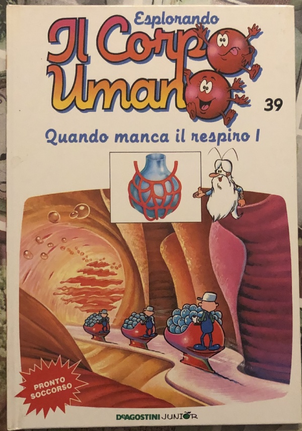 Esplorando il corpo umano n. 39 - Quando manca il respiro 1 di Albert Barillé