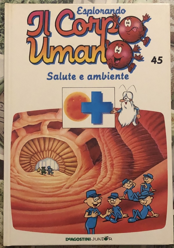 Esplorando il corpo umano n. 45 - Salute e ambiente di Albert Barillé