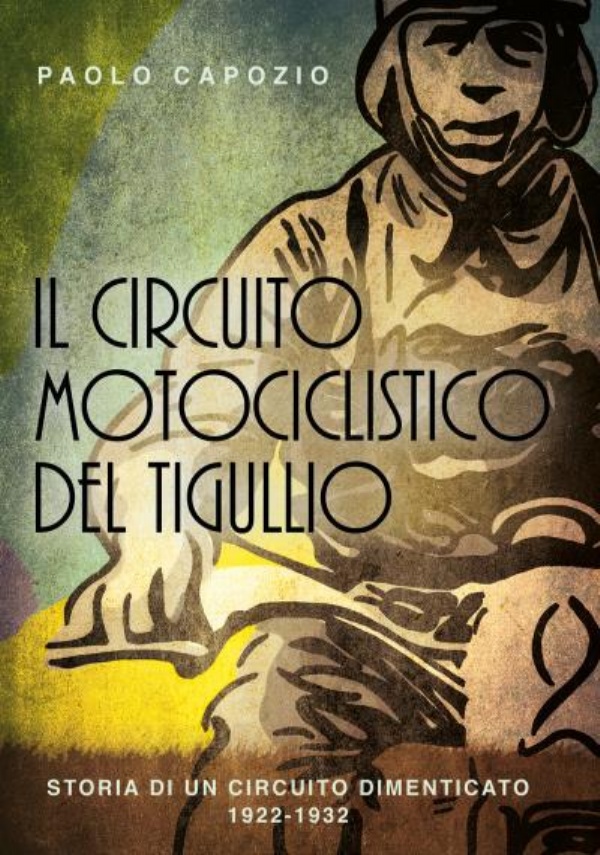 Il circuito motociclistico del Tigullio di Paolo Capozio