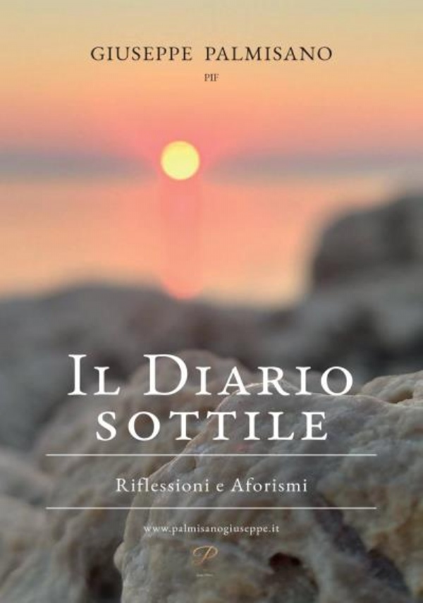 Il Diario Sottile. Riflessioni e Aforismi di Giuseppe Palmisano