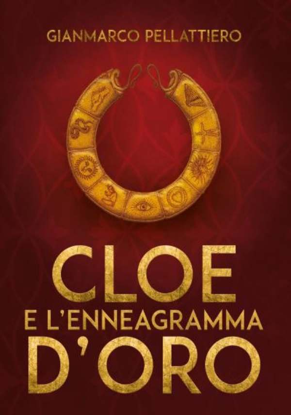 Cloe e l’enneagramma d’oro di Gianmarco Pellattiero