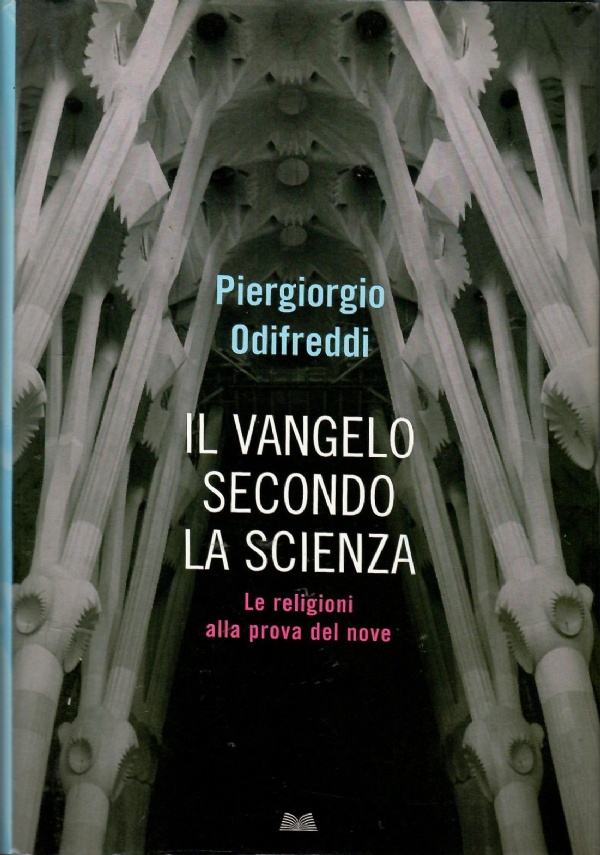 IL VANGELO SECONDO LA SCIENZA di 