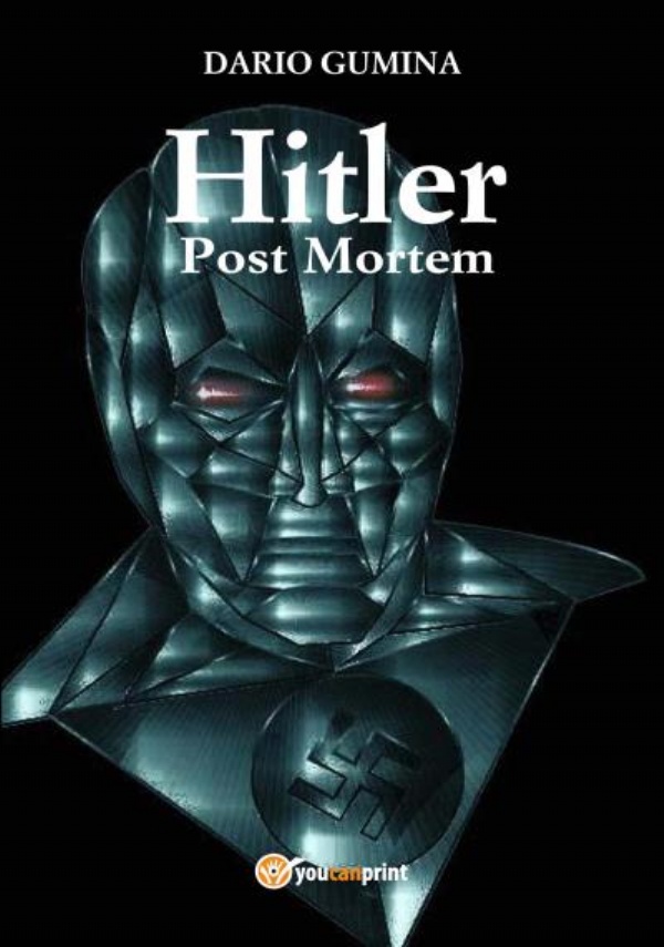 Hitler post mortem di Dario Gumina