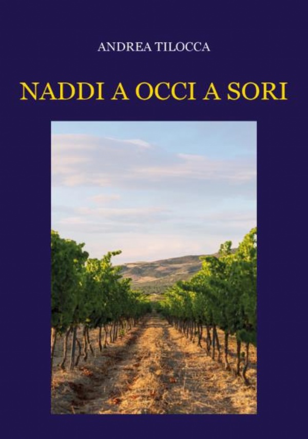 Naddi a Occi a Sori di Andrea Tilocca