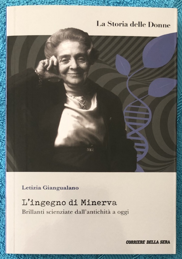 La Storia delle Donne n. 1 - L’ingegno di Minerva di Letizia Giangualano