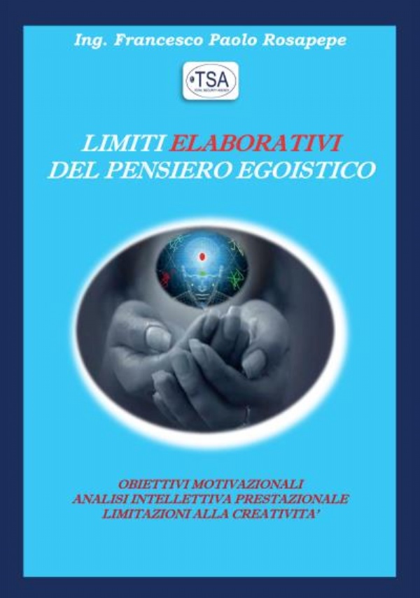 Limiti elaborativi del pensiero egoistico di Francesco Paolo Rosapepe