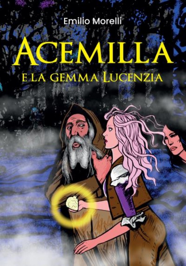 Acemilla e la gemma Lucenzia di Emilio Morelli