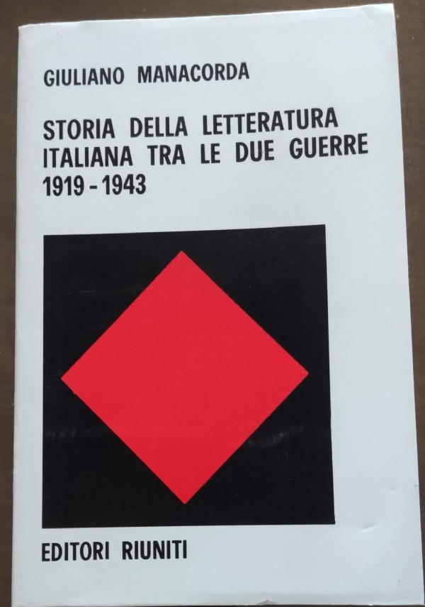 Storia della letteratura italiana tra le due guerre 1919 1943 di 