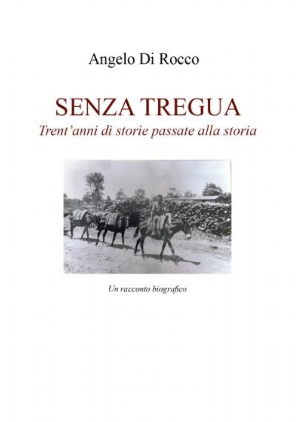 Senza Tregua di Angelo Di Rocco