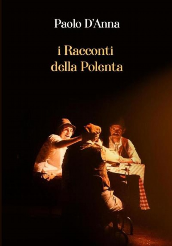 I Racconti della Polenta di Paolo D’Anna